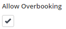 1. Allow Overbooking = Ticked